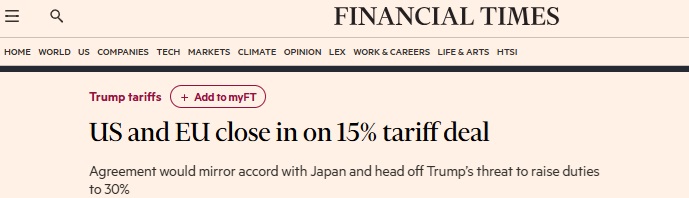 特朗普关税谈判传大消息！英国金融时报：美国与欧盟接近达成贸易协议